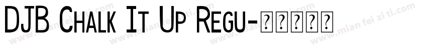 DJB Chalk It Up Regu字体转换